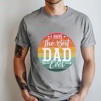Image 2 of Sunset Father's Day T-Shirt, The Best Dad Ever T Shirt, , Fathers Day Shirt,  Dad Gift, Gift For ...