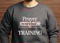 Image 3 of Prayer Warrior In Training Christian Sweater, Inspirational Sweatshirt,  Trendy Religious Apparel...
