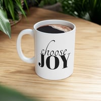 Image 2 of Choose Joy Ceramic Coffee Mug, Positive Coffee Mug, Inspirational Tea Cup, Motivational Gift, Enc...