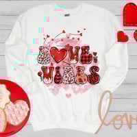 Image 2 of Love Vibes Sweatshirt, Valentine's Day Sweater, Valentine's Day Gift, Valentine's Day, Gift for M...