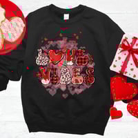 Image 3 of Love Vibes Sweatshirt, Valentine's Day Sweater, Valentine's Day Gift, Valentine's Day, Gift for M...