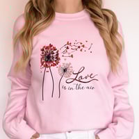 Image 1 of Love Is In The Air Sweatshirt, Valentine's Day Sweater, Valentine's Day Gift, Women Valentine's D...