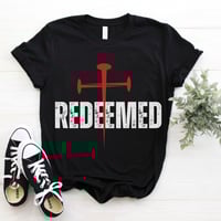 Image 1 of Redeemed T-shirt, Faith Shirt, Christian Shirt, Unisex Religious Shirt, Christian Apparel, Christ...