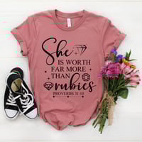 Image 3 of She Is Worth Far More Tham Rubies T-Shirt, Christian Shirt, Religious Tee, Proverbs 31 Woman shir...