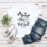 Image 3 of God Is Within Her She Will Not Fail T-Shirt, Christian Shirt, Religious Tee, Psalm 46:5 Woman shi...