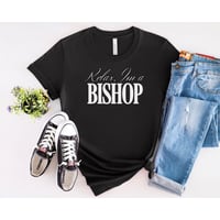 Image 1 of Personalized, Relax I'm a Bishop, Pastor T-shirt, Bishop Gift, Christian T-shirt, Funny Gift Tee,...