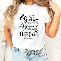 Image 4 of God Is Within Her She Will Not Fail T-Shirt, Christian Shirt, Religious Tee, Psalm 46:5 Woman shi...