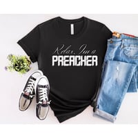 Image 1 of Personalized Relax I'm A Preacher, Pastor T-shirt, Preacher Gift, Funny Preacher Shirt, Religious...