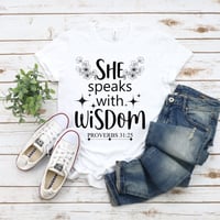 Image 1 of She Speaks With Wisdom T-shirt, Christian Shirt For Women, Religious Tee, Proverbs 31 Woman shirt...
