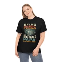 Image 3 of Being A Grandpa Is An Honor, Being A Papa Is Priceless Unisex Heavy Cotton Tee