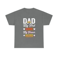 Image 4 of Father's Day Shirt, Dad My First Love My Forever Hero Tee, Gift For Father's Day, Gift For Dad, S...
