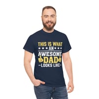 Image 1 of Father's Day Shirt, This Is What AN Awesome Dad Looks Like Tee, Gift For Dad, Shirt For Dad, Unis...