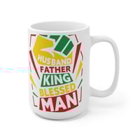 Image 3 of Husband, Father, King Blessed Man Ceramic Mug 15oz