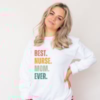 Image 1 of Best Nurse Mom Ever, Mother's Day Gift, Mother's Day Mom Gift, Women Retro Nurse Sweater, Nurse M...