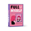 Full of Myself *signed*