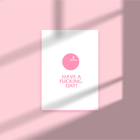 Image 1 of  'Have A Fucking Day!' A5  Red on Cream Limited Hand-Pulled Screen Print