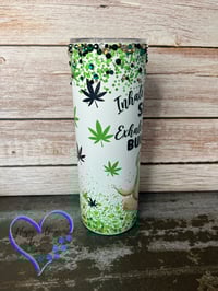 Image 2 of 20oz Inhale the Good Shit and Exhale the Bad Bullshit