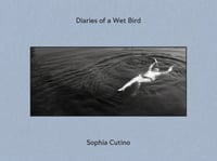 Image 2 of Diaries of a Wet Bird by Sophia Cutino