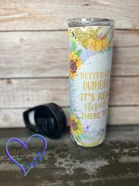 Image 2 of 20oz Better Get My Dumbrella It's Really Stupid Out There Today  Sublimation Tumbler