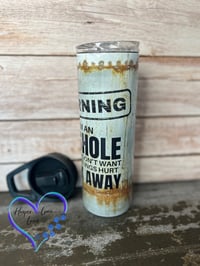 Image 3 of 20oz Warning I'm An Asshole