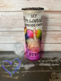 Image 1 of 20oz My Personality Depends Glass Tumbler
