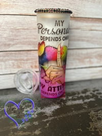 Image 2 of 20oz My Personality Depends Glass Tumbler