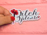 Image 1 of Bitch Please Die Cut Vinyl Sticker
