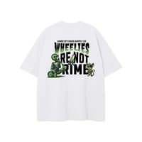 Image 1 of WHEELIES ARE NOT A CRIME