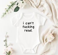 Image 3 of I Can't F*cking Read Funny Baby Shower Gift, Hilarious Baby Bodysuit, Fun New Mom Gift, Cool Baby...