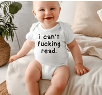 Image 4 of I Can't F*cking Read Funny Baby Shower Gift, Hilarious Baby Bodysuit, Fun New Mom Gift, Cool Baby...