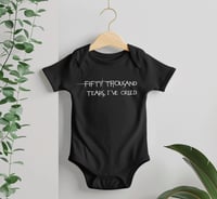 Image 1 of Cool Baby Bodysuit Gift- Fifty Thousand Tears I've Cried Bodysuit- Rock Fan Baby Shower Gift- Met...