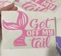 Image 4 of Cute Get Off My Tail Vinyl Decal for Vehicle, Easy To Apply Vinyl Decal for Cars Trucks Buses -Cu...