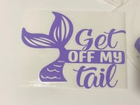 Image 5 of Cute Get Off My Tail Vinyl Decal for Vehicle, Easy To Apply Vinyl Decal for Cars Trucks Buses -Cu...