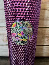 Image 3 of 24oz I'm the Nicest Bitch You Will Ever Meet Studded Tumbler