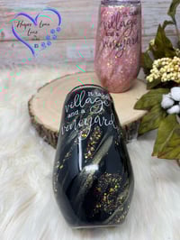 Image 6 of 17oz  It Takes a Village and a Vineyard Wine Tumblers Rose or Black
