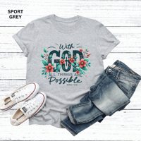 Image 1 of With God All Things are Possible Shirt