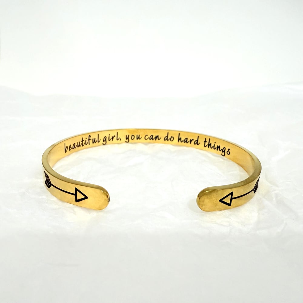 Image of Beautiful Girl you can do Hard Things Open Cuff Bracelet for Her.