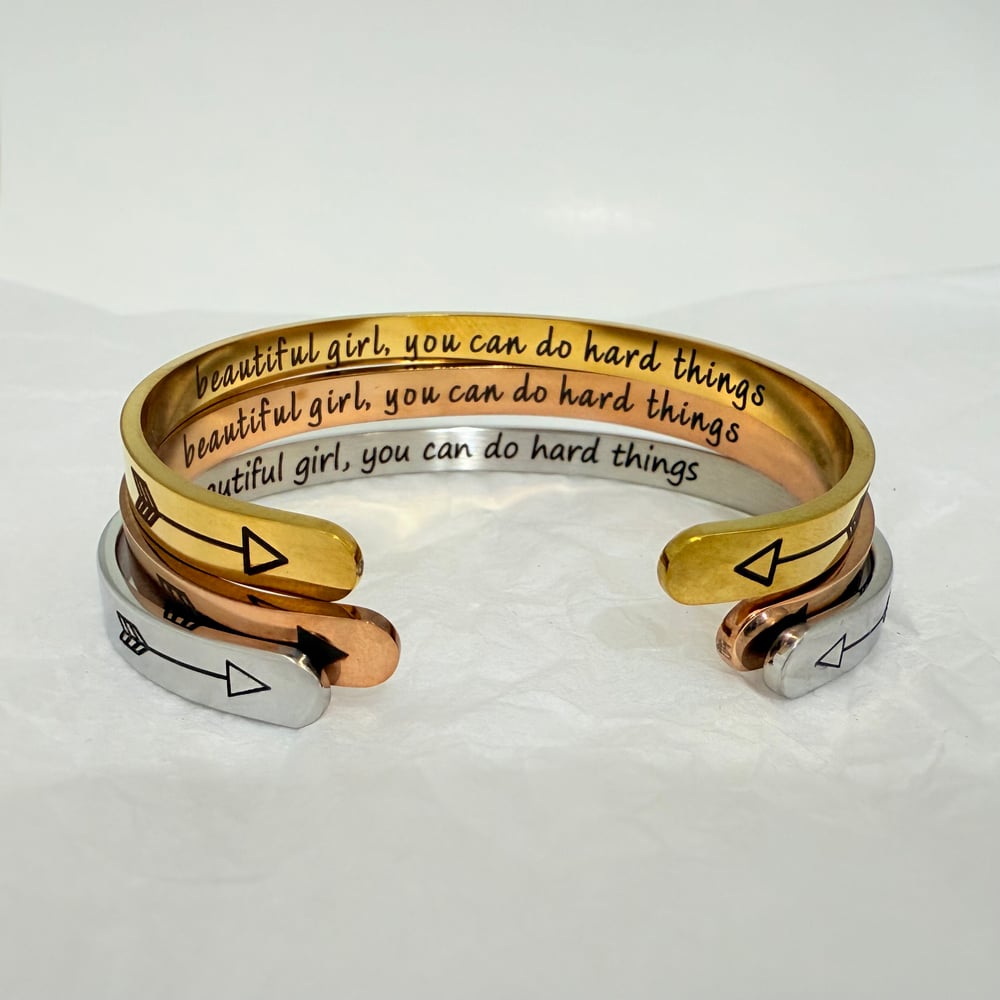 Image of Beautiful Girl you can do Hard Things Open Cuff Bracelet for Her.