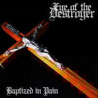 EYE OF THE DESTROYER - BAPTIZED IN PAIN CD (FWH DISTRO)
