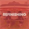 Refinishing