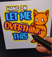 Image 2 of Let Me Overthink This - Sticker