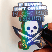 Image 1 of Piracy Isn't Stealing- Sticker
