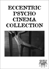 Eccentric Psycho Cinema 1-7