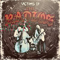 Image 3 of THE RADIOS - VICTIMS OF THE RADIOS (LP)