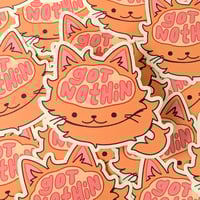 Image 1 of Got Nothin' Sticker