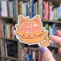 Image 2 of Got Nothin' Sticker