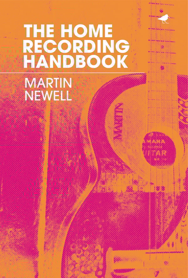 Image of The Home Recording Handbook, Martin Newell