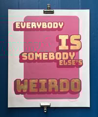 Image 1 of Everybody is Somebody Else's Weirdo  - Red Painted and Gold Leaf Gilded hand painted poster