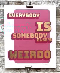Image 3 of Everybody is Somebody Else's Weirdo  - Red Painted and Gold Leaf Gilded hand painted poster