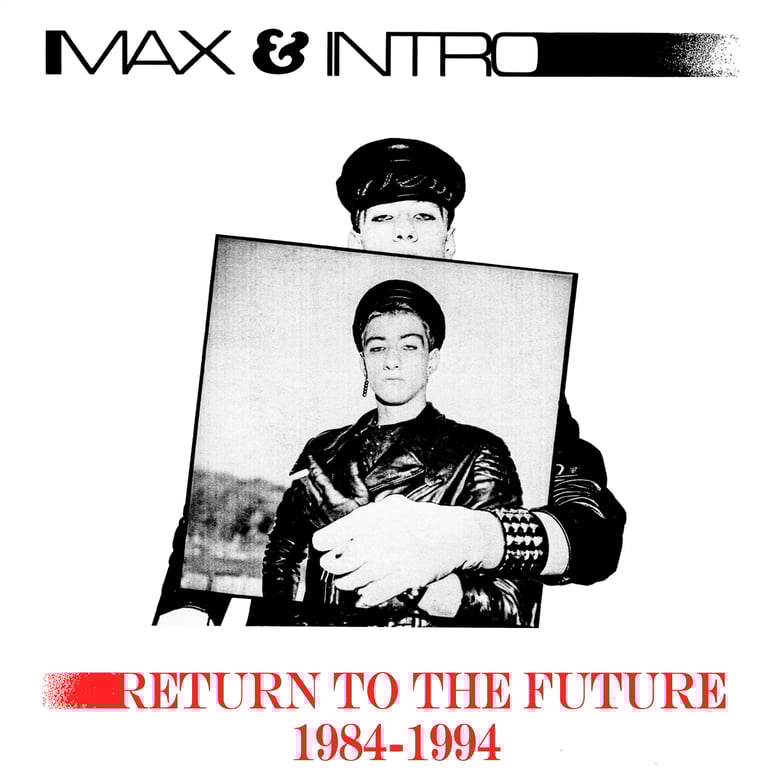 Image of Max And Intro-Return To The Future 1984-1994 LP (180 gram,Interview,Lyrics, Photos,Poster) (Apr. 30)